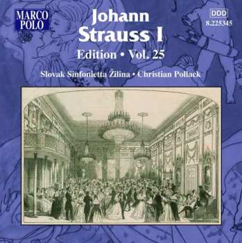 Album Johann Strauss I: Johann Strauss Edition Vol.25