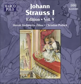 Johann Strauss I: Johann Strauss Edition Vol.9