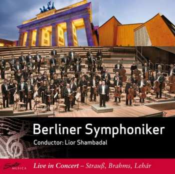 Album Johann Strauss II: Berliner Symphoniker - Live In Concert