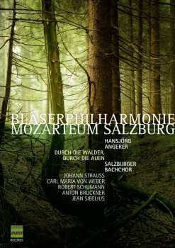 Album Johann Strauss II: Bläserphilharmonie Mozarteum Salzburg - Durch Die Wälder, Durch Die Auen