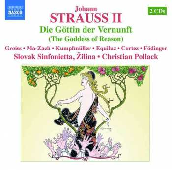 Johann Strauss II: Die Göttin Der Vernunft