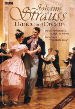 Johann Strauss II: Johann Strauss - Dance & Dream