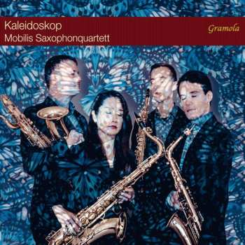 Album Johann Strauss II: Mobilis Saxophone Quartet - Kaleidoskop