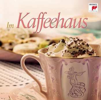 Johann Strauss II: Serie Gala - Im Kaffeehaus