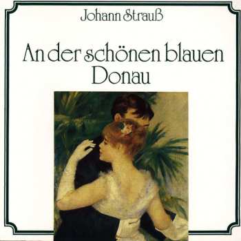 Album Johann Strauss II: Walzer, Polkas, Märsche