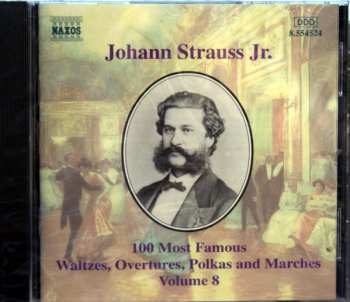 Album Johann Strauss Jr.: 100 Most Famous Waltzes, Overtures, Polkas And Marches Volume 8