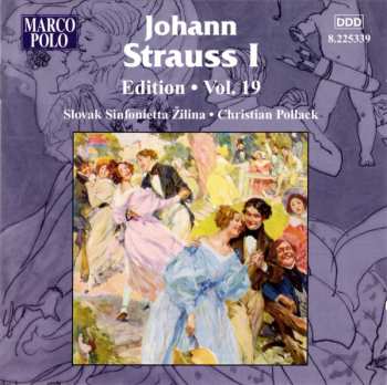 Album Johann Strauss Sr.: Johann Strauss I:  Edition • Vol. 19