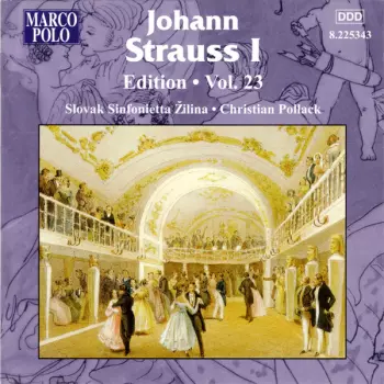 Johann Strauss I:  Edition • Vol. 23