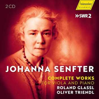 Album Johanna Senfter: Sämtliche Werke Für Viola & Klavier