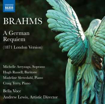 Album Johannes Brahms: A German Requiem (1871 London Version)