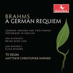 Album Johannes Brahms: A German Requiem, Op. 45 (London Version, In English)