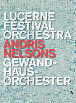 Album Johannes Brahms: Andris Nelsons Dirigiert Das Lucerne Festival Orchestra & Das Gewandhausorchester Leipzig