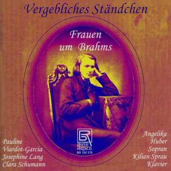 Album Johannes Brahms: Angelika Huber - Vergebliches Ständchen
