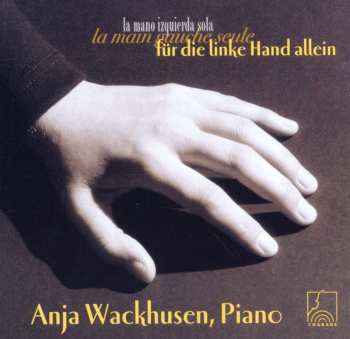 Album Johannes Brahms: Anja Wackhusen - Für Die Linke Hand Allein