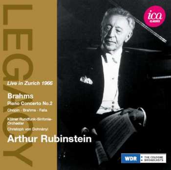 Johannes Brahms: Arthur Rubinstein - Live In Zürich 1966