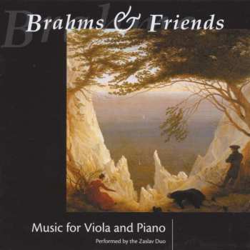 Album Johannes Brahms: Brahms & Friends: Music For Viola And Piano