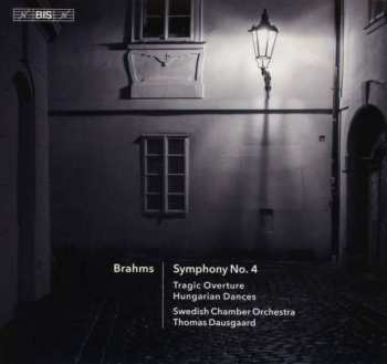 Album Johannes Brahms: Brahms Symphony No. 4, Tragic Overture, Hungarian Dances
