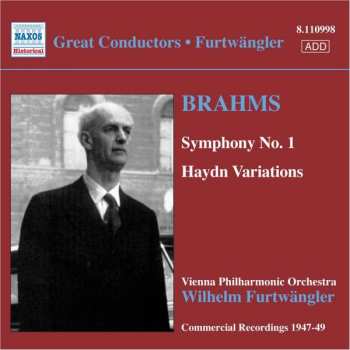 Johannes Brahms: Brahms, Symphony No.1, Haydn Variations. Commercial Recordings 1940-50 vol. 5
