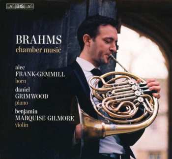 Johannes Brahms: Chamber Music