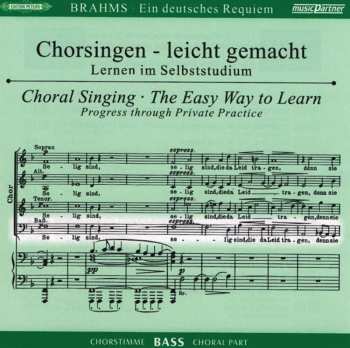 2CD Johannes Brahms: Chorsingen Leicht Gemacht - Johannes Brahms: Ein Deutsches Requiem Op.45 (bass) 519645