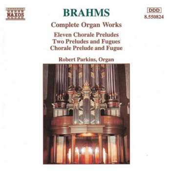 Album Johannes Brahms: Complete Organ Works