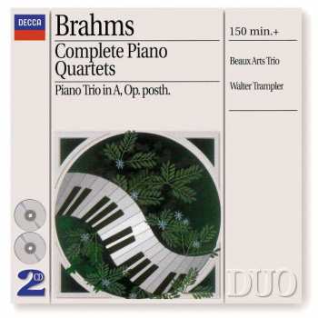 Johannes Brahms: Complete Piano Quartets, Piano Trio In A, Op. Posth.