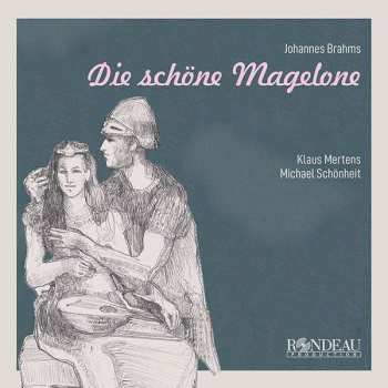Album Johannes Brahms: Die Schöne Magelone Op.33