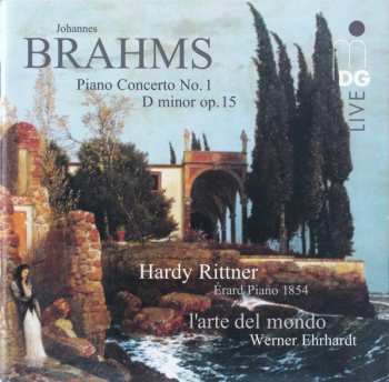 Album Johannes Brahms: Piano Concerto No. 1 D Minor Op. 15