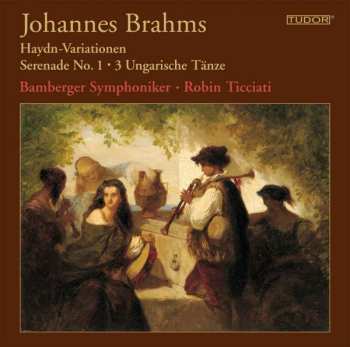 Album Johannes Brahms: Haydn Variationen - Serenade No. 1 - 3 Ungarische Tänze