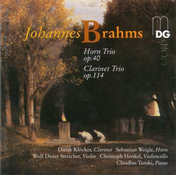 Album Johannes Brahms: Horn Trio Op. 40 / Clarinet Trio Op. 114