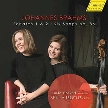 Album Johannes Brahms: Sonatas 1 & 2 • Six Songs Op. 86