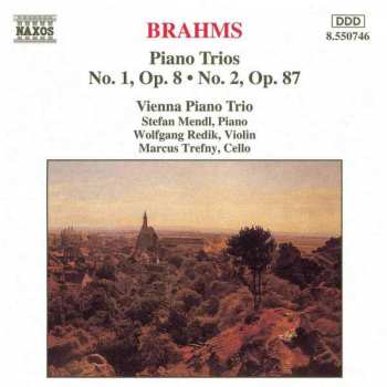 CD Johannes Brahms: Piano Trios No. 1, Op. 8 · No. 2, Op. 87 432066