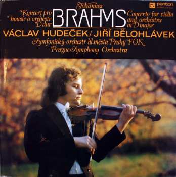 Album Johannes Brahms: Koncert Pro Housle A Orchestr D Dur = Concerto For Violin And Orchestra In D Major