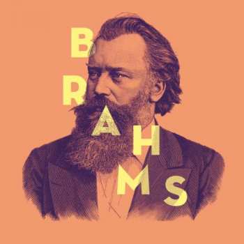 Johannes Brahms: Les Chefs D'Œuvres De = The Masterpieces Of Johannes Brahms