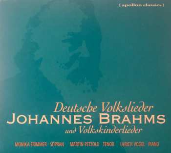 Johannes Brahms: Deutsche Volkslieder und Volkskinderlieder