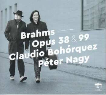 Album Johannes Brahms: Opus 38 & 99