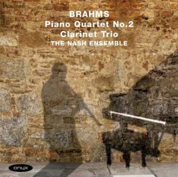 Album Johannes Brahms: Piano Quartet No.2 • Clarinet Trio