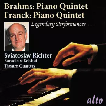 Johannes Brahms: Piano Quintets (Legendary Performances)