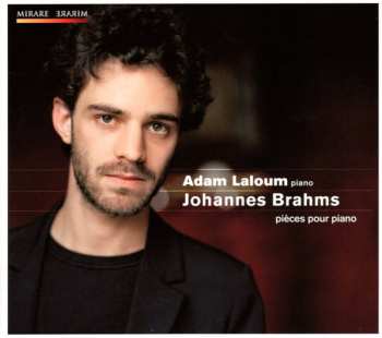 Johannes Brahms: Pièces Pour Piano