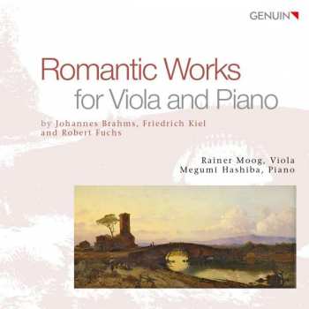 Album Johannes Brahms: Rainer Moog & Magumi Hashiba - Romantic Works For Viola And Piano