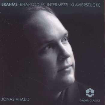 Album Johannes Brahms: Rhapsodies / Intermezzi / Klavierstücke