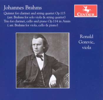 Album Johannes Brahms: Quintet For Clarinet And String Quartet Op. 115 / Trio For Clarinet, Cello And Piano Op. 114 In Amin
