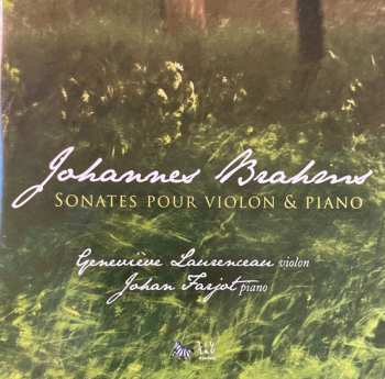 Johannes Brahms: Sonates Pour Violon & Piano