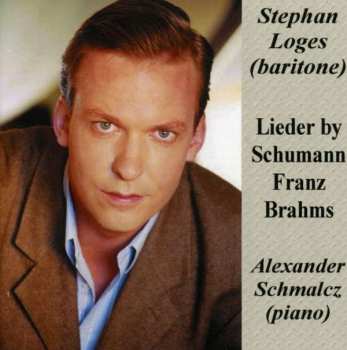 Album Johannes Brahms: Stephan Loges Singt Lieder