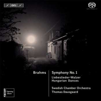 Johannes Brahms: Brahms: Symphony No. 1; Liebeslieder-Walzer; Hungarian Dances