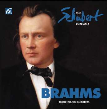 Album Johannes Brahms: Three Piano Quartets 