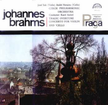 Album Johannes Brahms: Tragic Overture / Concerto For Violin And 'Cello