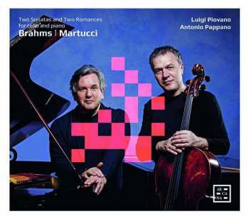 Johannes Brahms: Two Sonatas And Two Romances For Cello And Piano