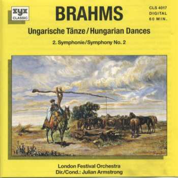 Album Johannes Brahms: Ungarische Tänze = Hungarian Dances / Symphonie Nr. 2 = Symphony No. 2
