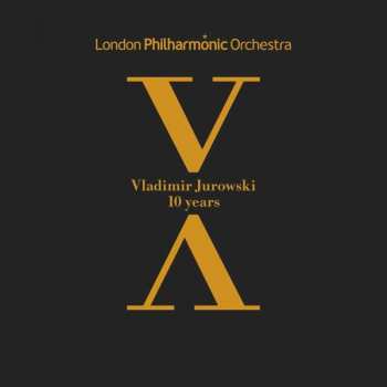 Album Johannes Brahms: Vladimir Jurowski & London Philharmonic Orchestra - 10 Years